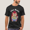 Search for pho noodle tshirts Soup