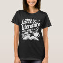 Search for latte tshirts Coffee lover