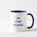 Search for just saying mugs Humour