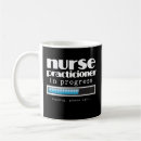 Search for funny nurse practitioner mugs Graduation