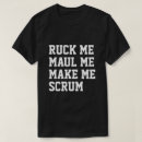 Search for mauled tshirts Scrum