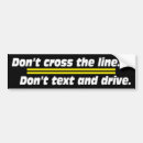 Search for cell bumper stickers Don't text and drive