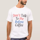 Search for coffee talk tshirts Funny