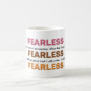 Search for fearless mugs Inspirational