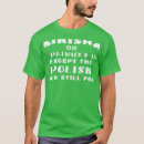 Search for polish st patricks day tshirts Still
