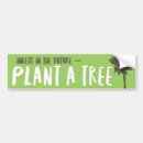 Search for arbor bumper stickers Plant a tree