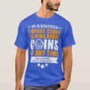 Search for metal detecting tshirts Coin collecting