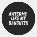 Search for like father like daughter stickers Best dad ever