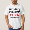 Search for refugees tshirts Immigrants