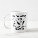 Search for chemistry pun mugs Funny
