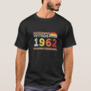 Search for made in 1962 tshirts Party