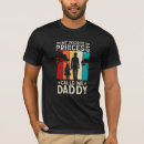 Search for daddys princess tshirts For him