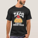 Search for funny mexican christmas tshirts Food