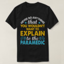 Search for paramedics tshirts Ems