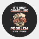 Search for say no to gambling stickers Gambler