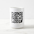 Search for saying on mugs Motivation