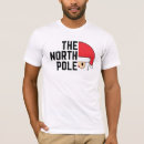 Search for north pole tshirts Santa claus