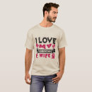 Search for i love my wife tshirts Awesome