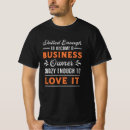 Search for funny boss tshirts Entrepreneur