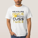 Search for tape measure tshirts Saw