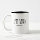 Search for weirdos mugs Quote