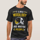 Search for mixology tshirts Mixologist
