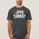 Search for jive turkey tshirts Block