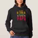 Search for papa hoodies Professional