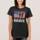 Search for because of the brave tshirts America