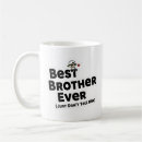 Search for best brother ever mugs Birthday for brother