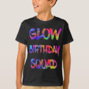 Search for glow party squad tshirts Colourful