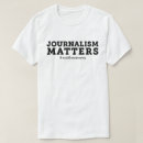 Search for journal tshirts Journalism