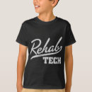 Search for rehabilitation tshirts Physical therapy