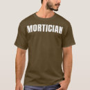 Search for funny mortician tshirts Vintage