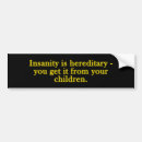 Search for insane bumper stickers Insanity