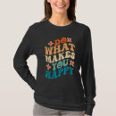 Search for do what makes you happy tshirts Retro