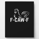 Search for funny sayings plaques F caw f