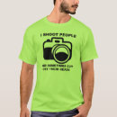 Search for funny photography tshirts Quotes