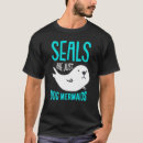 Search for seal tshirts Mermaid