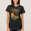 Search for queens are born in october tshirts Happy