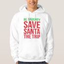 Search for naughty hoodies Claus