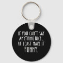 Search for snarky key rings Humor