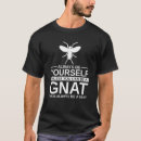 Search for gnat tshirts Yourself
