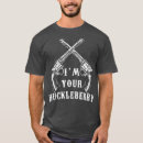 Search for im your huckleberry tshirts Birthday