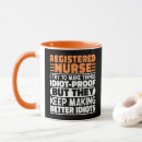 Search for funny nurse saying mugs Healthcare