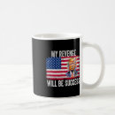 Search for revenge mugs Make america great again