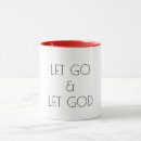 Search for let go let god mugs Encouragement