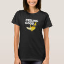 Search for banana peel tshirts Good