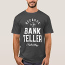 Search for tellers tshirts Career