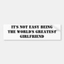 Search for girlfriend bumper stickers Humour